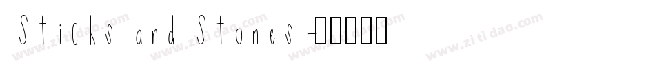 Sticks and Stones字体转换